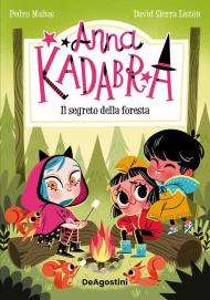 Il segreto della foresta. Anna Kadabra