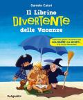 Il librino divertente delle vacanze. Ediz. a colori