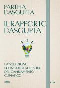 Il rapporto Dasgupta. La soluzione economica alla sfida del cambiamento climatico