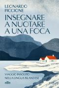 Insegnare a nuotare a una foca. Viaggio insolito nella lingua islandese