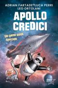 Apollo credici. Un game book spaziale