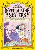 Un'indagine mostruosa. Investigator Sisters