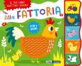 Alla fattoria. Grattino sonoro. Ediz. a colori