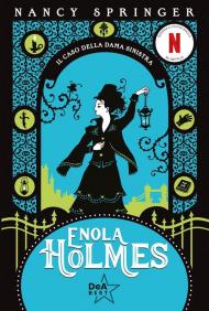 Il caso della dama sinistra. Enola Holmes. Vol. 2