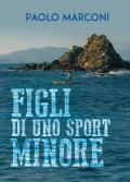 Figli di uno sport minore