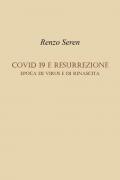 Covid 19 e resurrezione. Epoca di virus e di rinascita