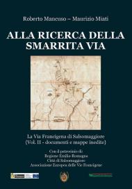 Alla ricerca della smarrita via. La Via Francigena di Salsomaggiore