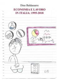 Economia e lavoro in Italia: 1995-2018