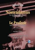 Nostradamus. Lo storiografo del futuro. Vol. 2: profezie, Le.