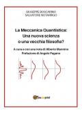 La meccanica quantistica: una nuova scienza o una vecchia filosofia?