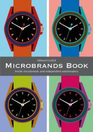 Microbrands book. Inside microbrands and independent whatchmakers