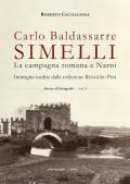 Carlo Baldassarre Simelli. La campagna romana e Narni. Immagini inedite della collezione Ruggero Pini