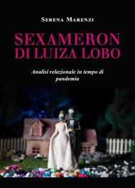 Sexameron di Luiza Lobo. Analisi relazionale in tempo di pandemia