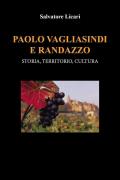 Paolo Vagliasindi e Randazzo: storia, territorio, cultura