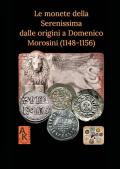 Le monete della Serenissima dalle origini a Domenico Morosini (1148-1156)