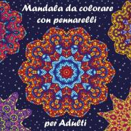 Mandala da colorare per adulti con pennarelli