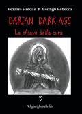 La chiave della cura. Darian DarkAge