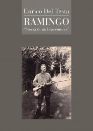 Ramingo. Storia di un bracconiere