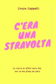 C'era una stravolta