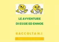 Le avventure di Essie ed Ennoe. Raccolta. Vol. 1