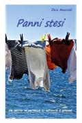 Panni stesi. Un invito in un'isola di intimità e amore