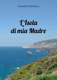 L' isola di mia madre