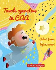 Tavole operative in CAA. Colori., forme, logica, numeri