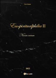 Esospiritualphilia. Vol. 2: Nuvum initium.