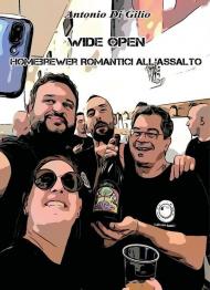 Wide open. Homebrewer romantici all'assalto