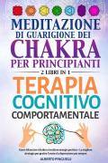 Meditazione di guarigione dei chakra per principianti-Terapia cognitivo-comportamentale