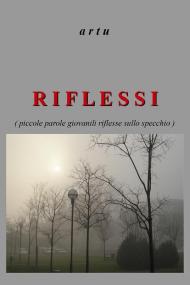 Riflessi (piccole parole giovanili riflesse sullo specchio)