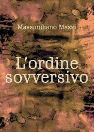 L' ordine sovversivo