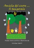 Amiche del cuore ... Il temporale!
