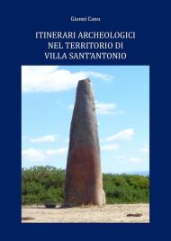 Itinerari archeologici nel territorio di Villa Sant'Antonio