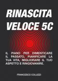 Rinascita veloce 5C