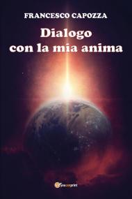 Dialogo con la mia anima