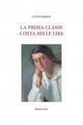 La prima classe costa mille lire