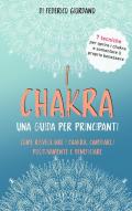 I chakra. Una guida per principianti