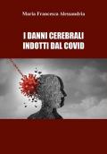 I danni cerebrali indotti dal Covid