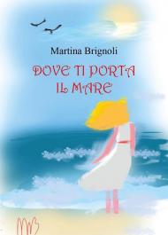 Dove ti porta il mare