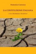 La Costituzione italiana. Una promessa tradita?