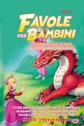 Favole per bambini. Una grande raccolta di favole e fiabe fantastiche. Vol. 27