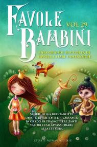 Favole per bambini. Una grande raccolta di favole e fiabe fantastiche. Vol. 29