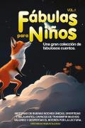 Fábulas para niños. Una gran colección de fabulosos cuentos. Vol. 1