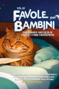 Favole per bambini. Una grande raccolta di favole e fiabe fantastiche. Vol. 33