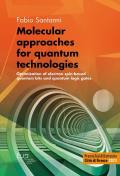 Molecular approaches for quantum technologies. Optimization of electron spin-based quantum bits and quantum logic gates