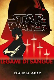 Legami di sangue. Star Wars