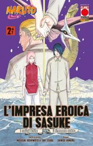 L'impresa eroica di Sasuke. I coniugi Uchiha e il firmamento stellato. Naruto. Vol. 2