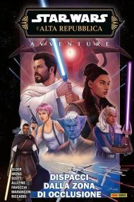 Dispacci dalla zona di occlusione. Avventure. L'Alta Repubblica. Star Wars