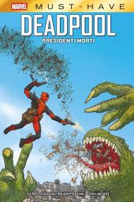 Presidenti morti. Deadpool. Vol. 1